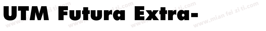UTM Futura Extra字体转换